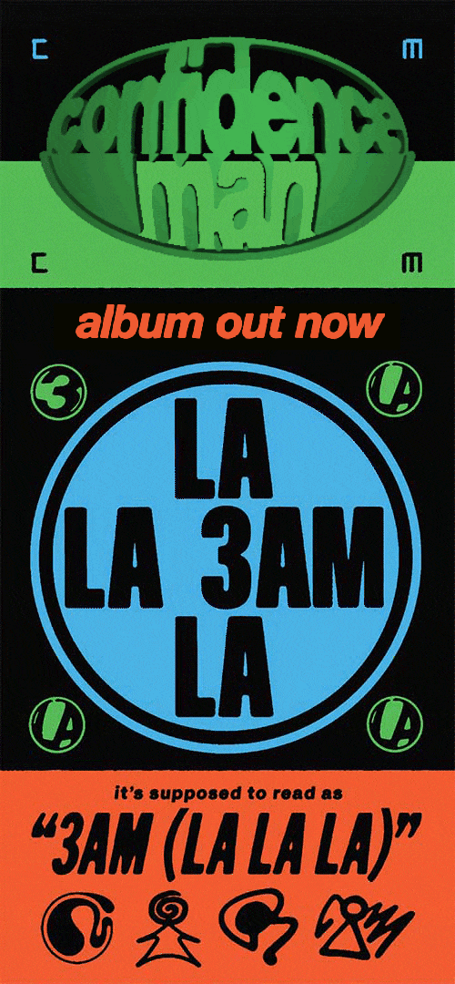 CONFIDENCE MAN - ALBUM OUT NOW - 3AM (LA LA LA)